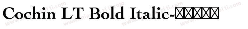 Cochin LT Bold Italic字体转换